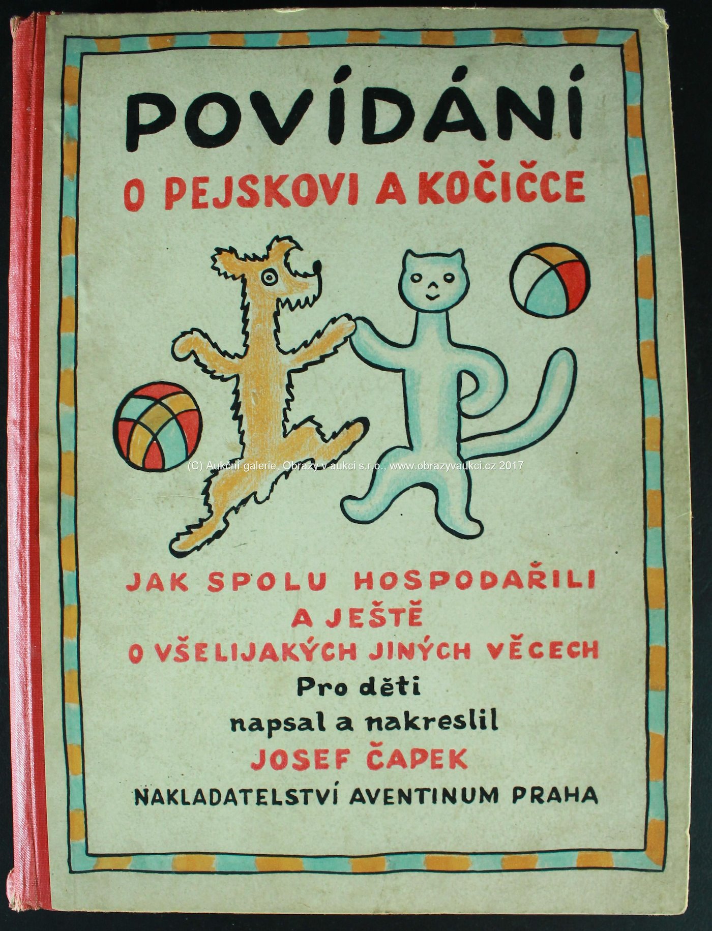 Josef Čapek - Povídání o pejskovi a kočičce - 1. vydání