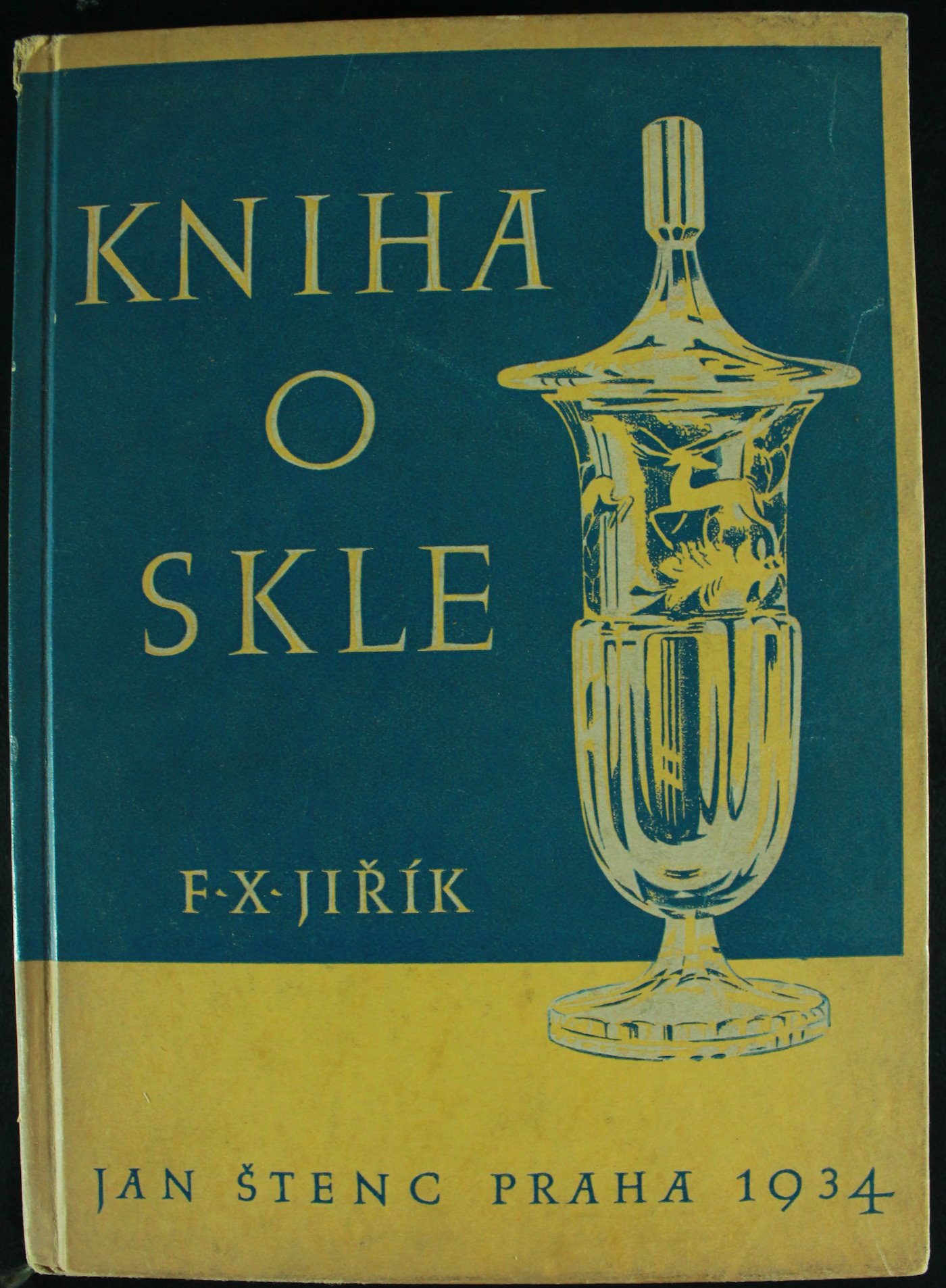 F.X. Jiřík - Kniha o skle