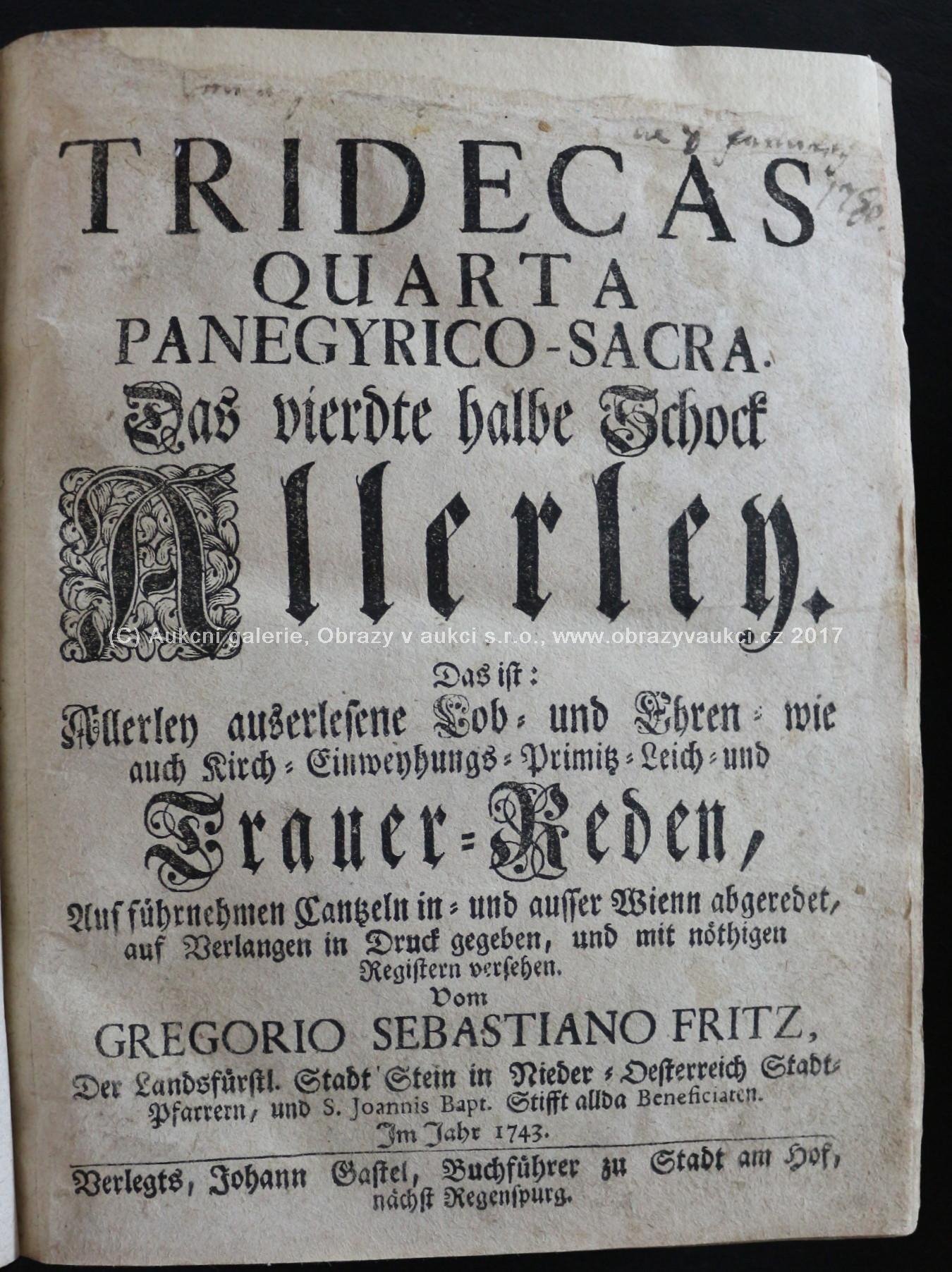 Gregorio Sebastiano Fritz - Tridecas quarta panegirico-sacra.Das vierdte halbe Schock Allerley