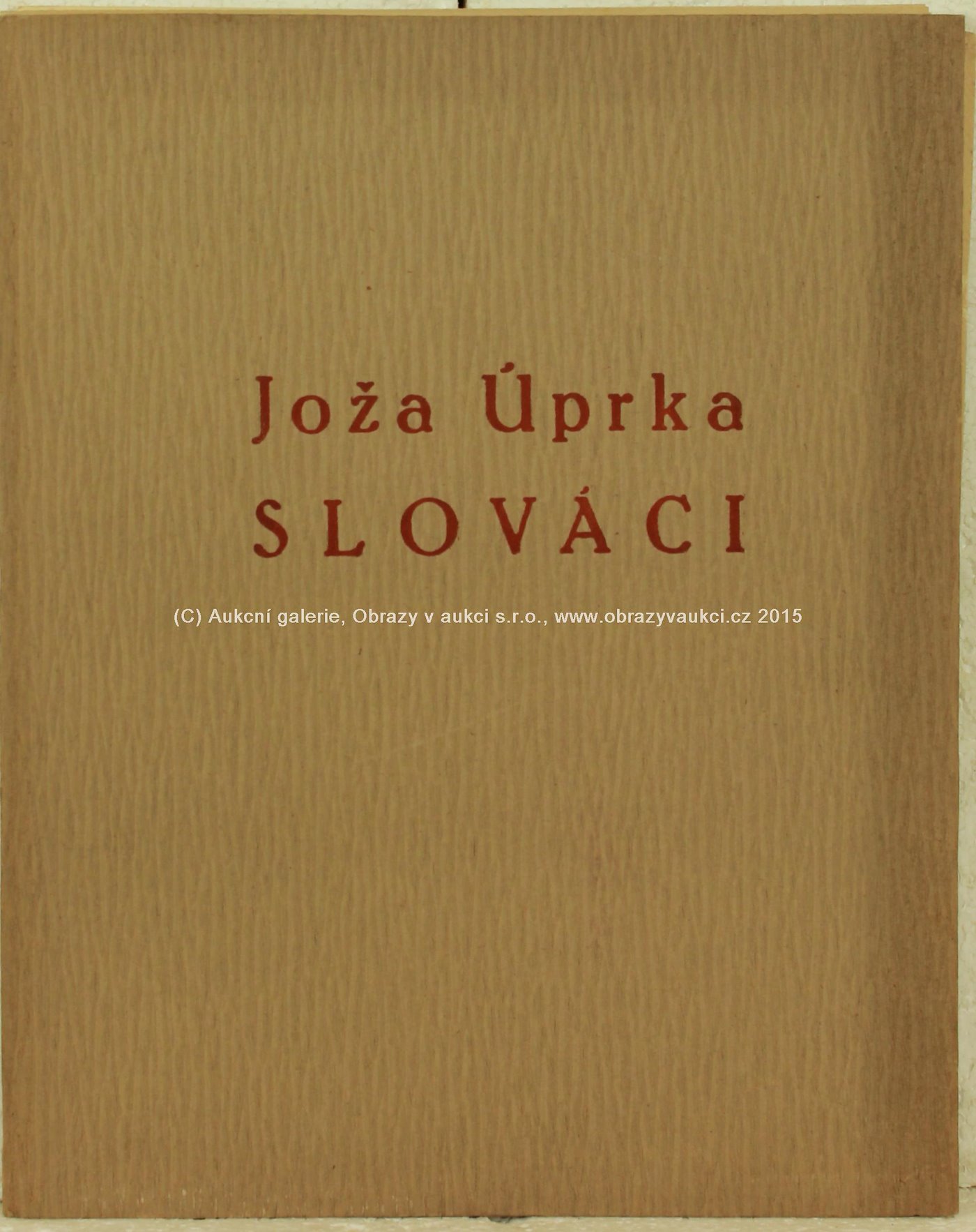 Joža Uprka - Slováci - soubor 6- ti grafických listů