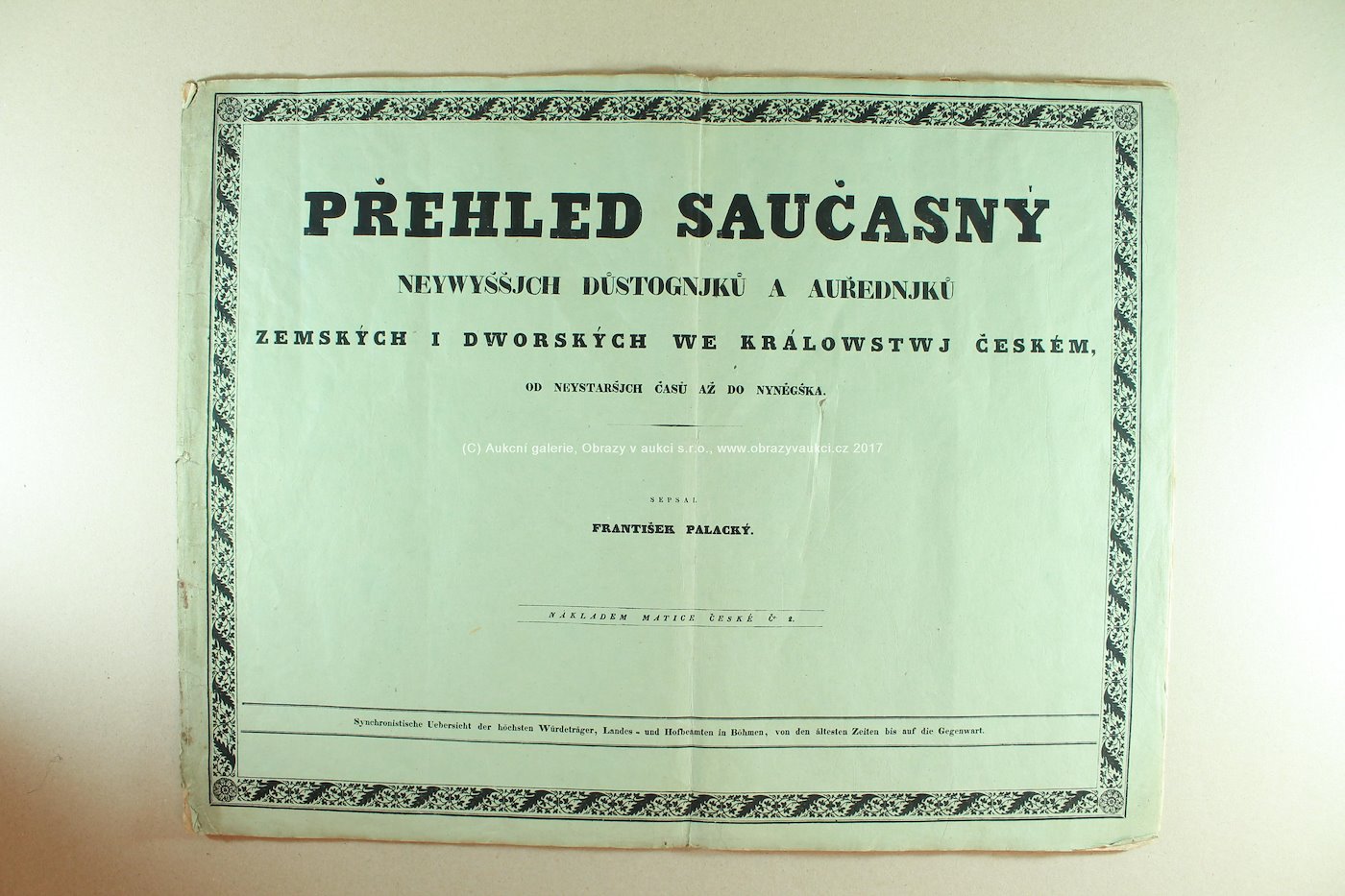 František Palacký - Přehled saučasný nejvyšších důstognjků a auředníků zemských a dworských ve královstwj českém od neystarsjch časů až do ninegska