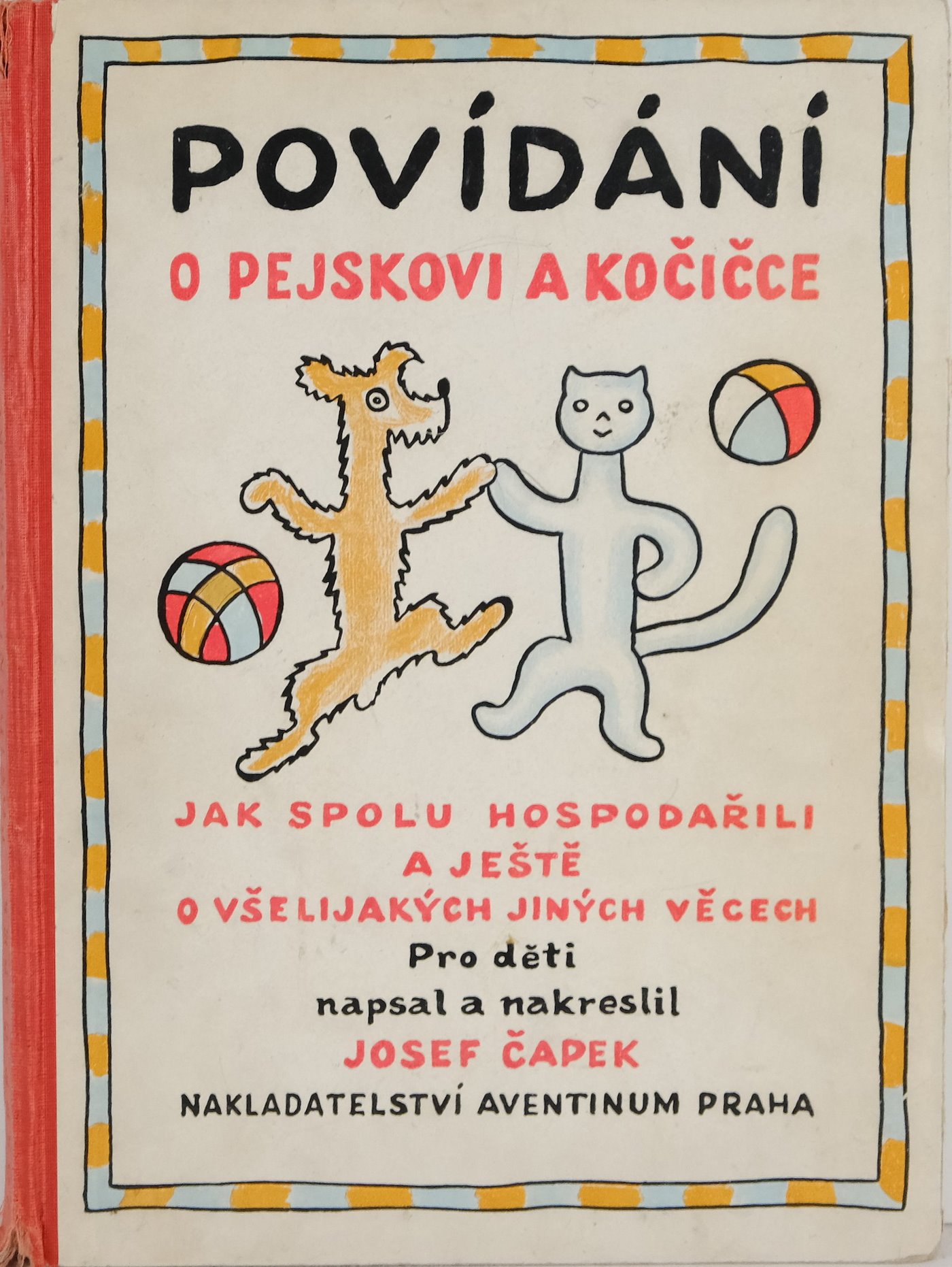 Josef Čapek - Povídání o pejskovi a kočičce