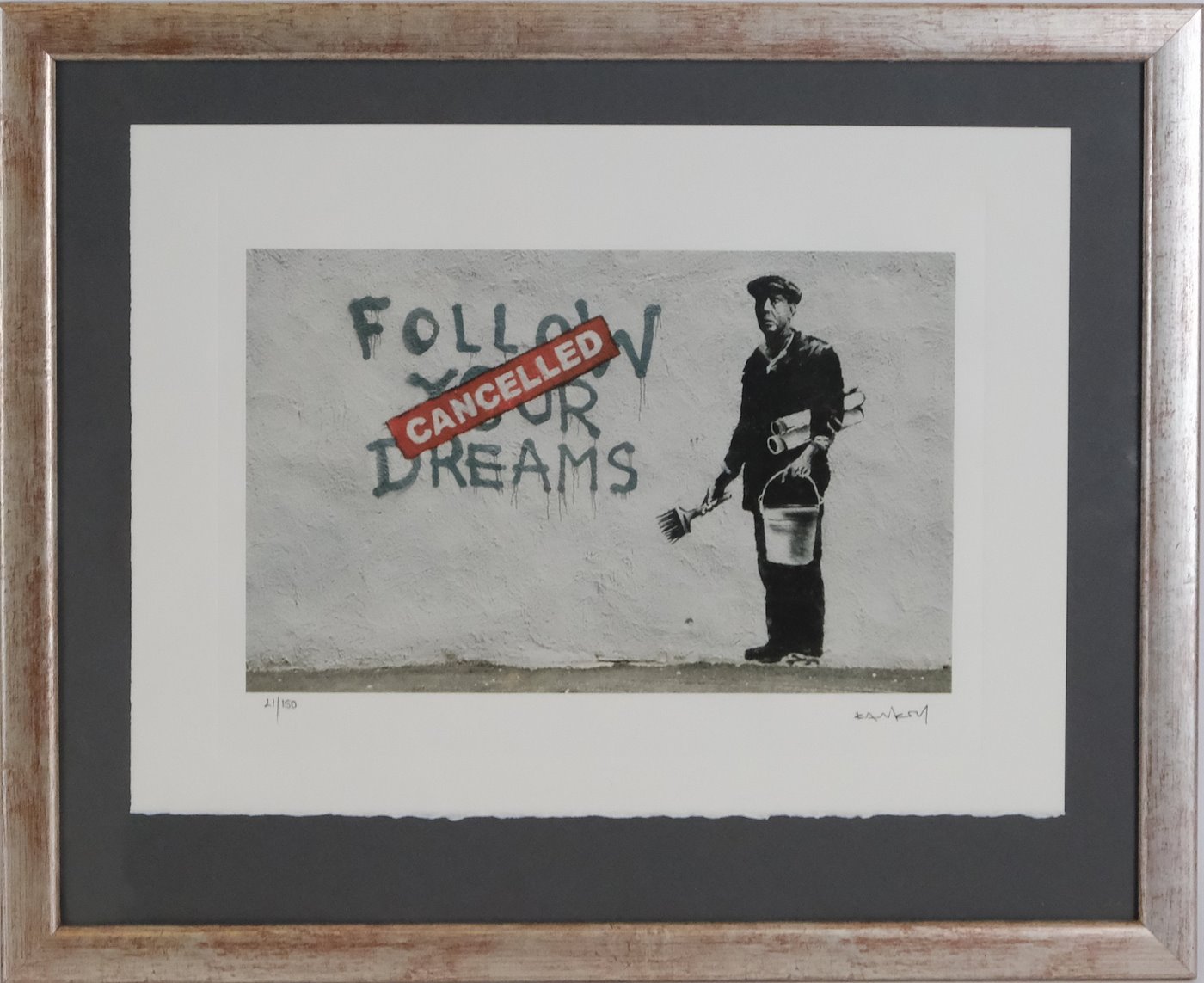Banksy - Follow your dreams-Cancelled