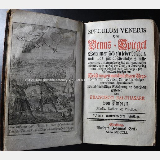 Francisco Balthasare - Speculum Veneris oder Venus-Spiegel, worinnen sich jeder besehen, und was für abscheuliche Zufälle von einer unreinen Liebe