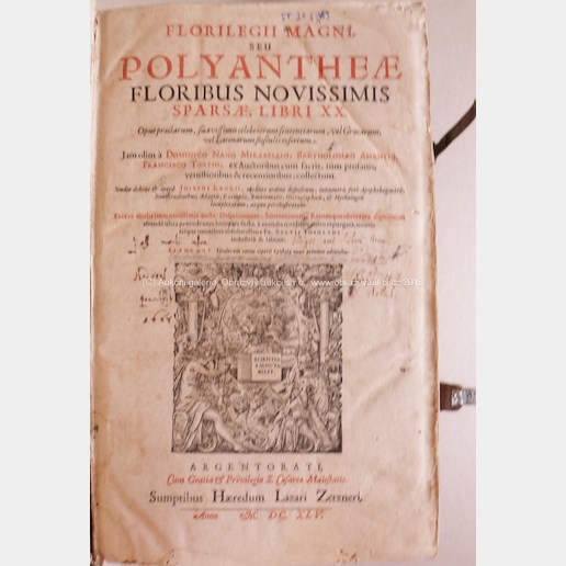 . - Florilegii Magni seu Polyanthenae floribus novissimis sparsae. libri XX. R. 1645