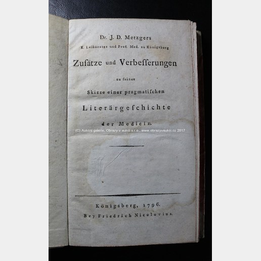 Johann Daniel Metzger - Zusätze und Verbesserungen zu seiner Skizze einer pragmatischen Literärgeschichte der Medicin