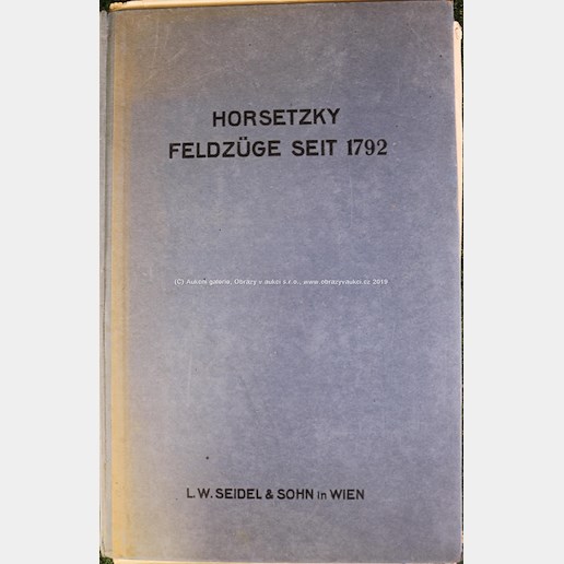 Adolf von Horsetzky - Kniha: Wichtigste Feldzüge seit dem Jahre 1792